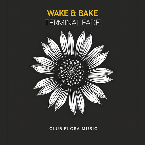 Wake & Bake - Terminal Fade